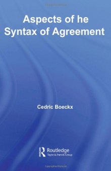 Aspects of the Syntax of Agreement