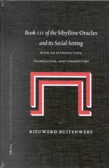 Book III of the Sibylline Oracles and Its Social Setting: With an Introduction, Translation, and Commentary  