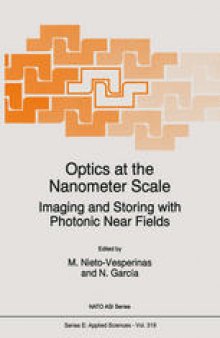 Optics at the Nanometer Scale: Imaging and Storing with Photonic Near Fields