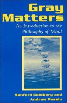 Gray Matters: An Introduction to the Philosophy of Mind