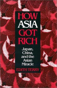 How Asia Got Rich: Japan and the Asian Miracle
