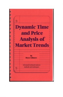 Dynamic Time and Price Analysis of Market Trends