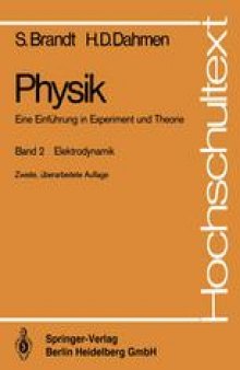 Physik. Eine Einführung in Experiment und Theorie: Elektrodynamik