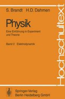 Physik: Eine Einführung in Experiment und Theorie. Band 2 Elektrodynamik