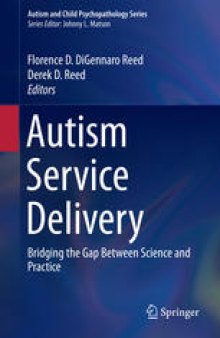 Autism Service Delivery: Bridging the Gap Between Science and Practice