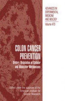 Colon Cancer Prevention: Dietary Modulation of Cellular and Molecular Mechanisms