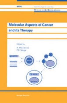 Molecular Aspects of Cancer and its Therapy