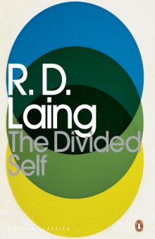 The divided self : an existential study in sanity and madness