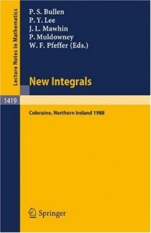 New Integrals: Proceedings of the Henstock Conference held in Coleraine, Northern Ireland, August 9–12, 1988