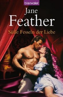 Süße Fesseln der Liebe (Roman)  