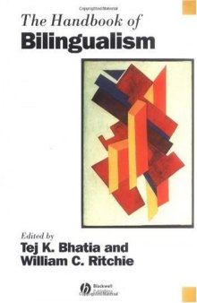 The Handbook of Bilingualism (Blackwell Handbooks in Linguistics)