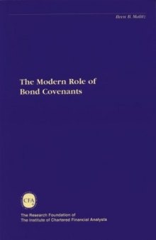 The Modern Role of Bond Covenants (The Research Foundation of AIMR and Blackwell Series in Finance)
