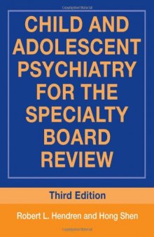 Child and Adolescent Psychiatry for the Specialty Board Review (Brunner Mazel Continuing Education in Psychiatry)