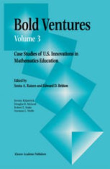Bold Ventures: Case Studies of U.S. Innovations in Mathematics Education