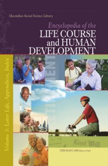 Encyclopedia of the Life Course and Human Development, Volume 3: Later Life, Appendices, Index  
