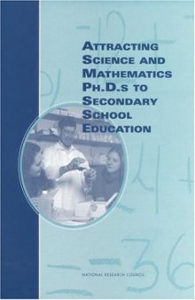 Attracting science and mathematics Ph.D.s to secondary school education (The compass series)