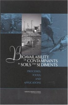 Bioavailability of Contaminants in Soils and Sediments: Processes, Tools, and Applications