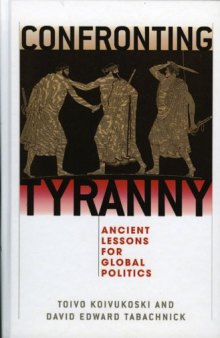 Confronting Tyranny: Ancient Lessons for Global Politics