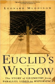 Euclid's Window : The Story of Geometry from Parallel Lines to Hyperspace  