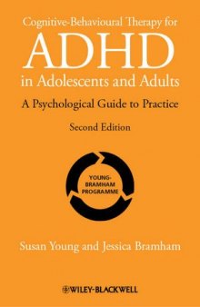 Cognitive-Behavioural Therapy for ADHD in Adolescents and Adults: A Psychological Guide to Practice