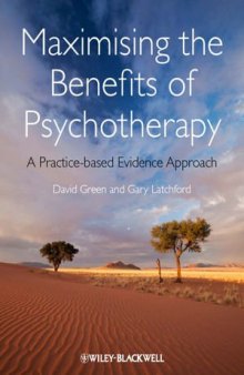 Maximising the Benefits of Psychotherapy: A Practice-based Evidence Approach