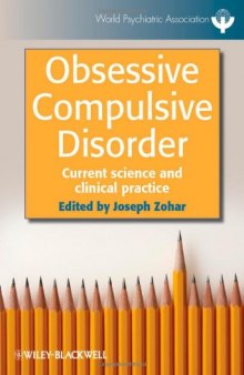 Obsessive Compulsive Disorder: Current Science and Clinical Practice