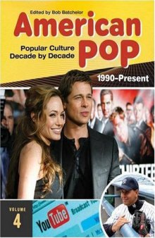 American Pop: Popular Culture Decade by Decade