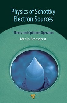 Physics of Schottky Electron Sources: Theory and Optimum Operation