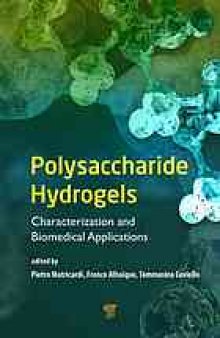 Polysaccharide hydrogels : characterization and biomedical applications