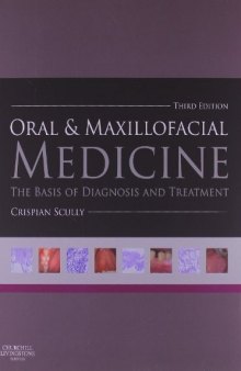 Oral and Maxillofacial Medicine: The Basis of Diagnosis and Treatment, 3e