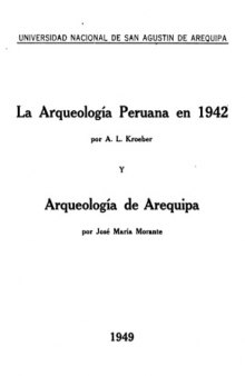 La arqueología peruana en 1942; Arqueología de Arequipa