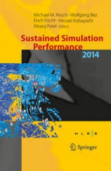 Sustained Simulation Performance 2014: Proceedings of the joint Workshop on Sustained Simulation Performance, University of Stuttgart (HLRS) and Tohoku University, 2014