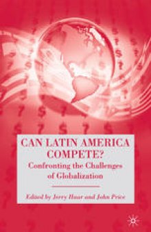 Can Latin America Compete?: Confronting the Challenges of Globalization