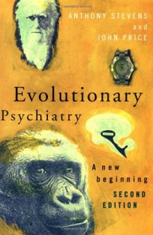 Evolutionary Psychiatry, second edition: A New Beginning