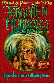 Forgotten Horrors to the Nth Degree: Dispatches from a Collapsing Genre