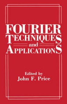 Fourier Techniques and Applications