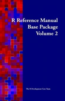 R Reference Manual: Base Package, Vol. 2