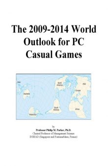 The 2009-2014 World Outlook for PC Casual Games