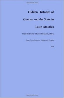 Hidden Histories of Gender and the State in Latin America