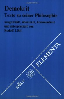 Demokrit. Texte zu seiner Philosophie (Elementa - Texte, Bd. 4)  