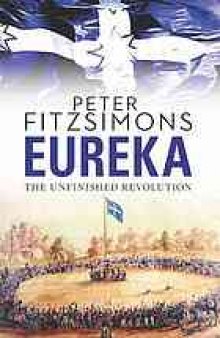Eureka : the unfinished revolution