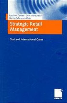 Strategic retail management : text and international cases