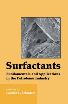 Surfactants: Fundamentals and Applications in the Petrolium Industry