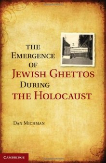 The Emergence of Jewish Ghettos During the Holocaust