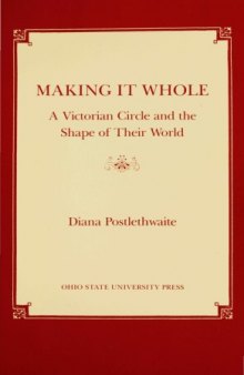 Making It Whole: A Victorian Circle and the Shape of Their World