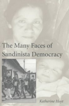 Many Faces Sandinista Democracy: Mis Lam#27 (Ohio RIS Latin America Series)