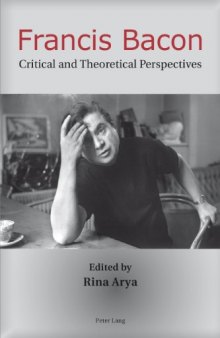 Francis Bacon : critical and theoretical perspectives