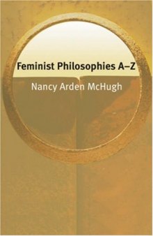 Feminist Philosophies A-Z 