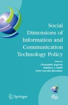 Social Dimensions Of Information And Communication Technology Policy: Proceedings of the Eighth International Conference on Human Choice and Computers (HCC8), IFIP TC 9, Pretoria, South Africa, September 25-26, 2008