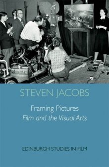 Framing Pictures: Film and the Visual Arts